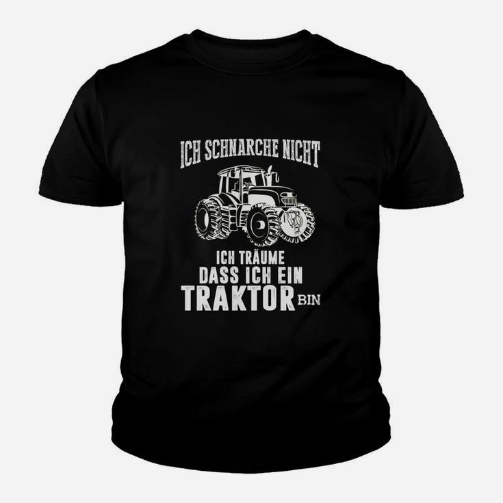 Ich Schnarche Nicht, Ich Träume ein Traktor zu sein Kinder Tshirt, Lustiges Bauern Motiv