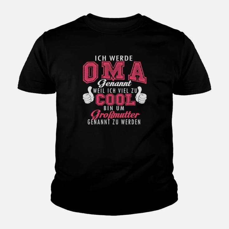 Ich Werde Oma Genannt, Coole Spruch Kinder Tshirt für Großmütter