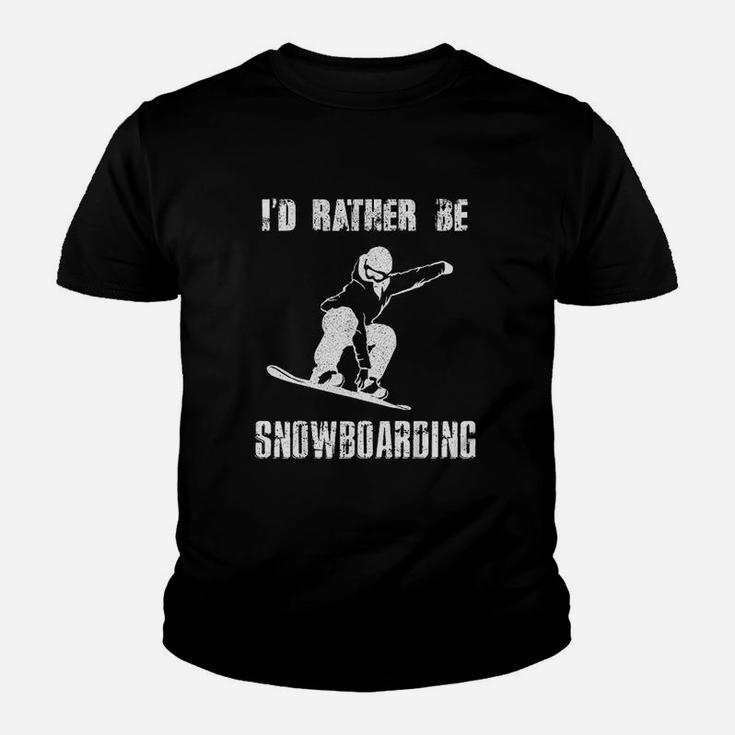 I'd Rather Be Snowboarding For Snowboarder Boarding Kid T-Shirt
