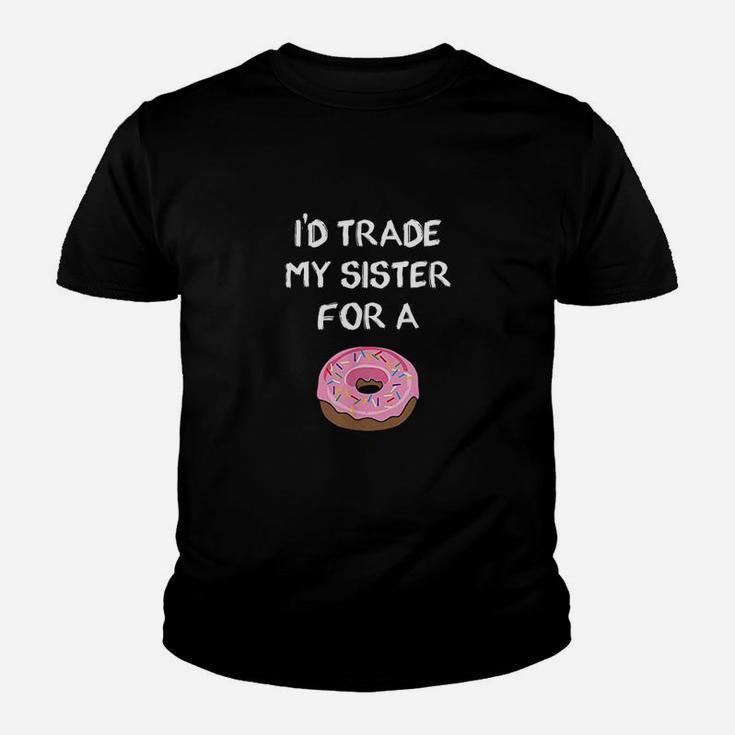 Id Trade My Sister For A Donut Funny Sibling Joke Kid T-Shirt