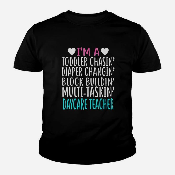 Im A Daycare Teacher Childcare Worker Gift Kid T-Shirt