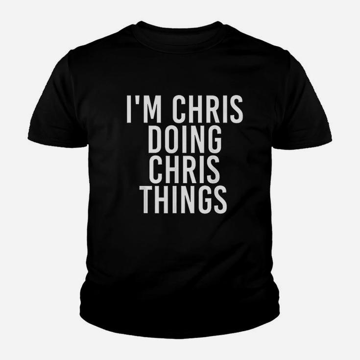 Im Chris Doing Chris Things Funny Christmas Gift Kid T-Shirt
