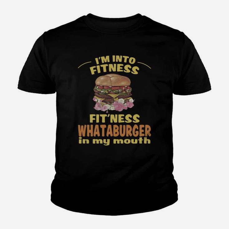 Im Into Fitness Fitness Whataburger In My Mouth Kid T-Shirt