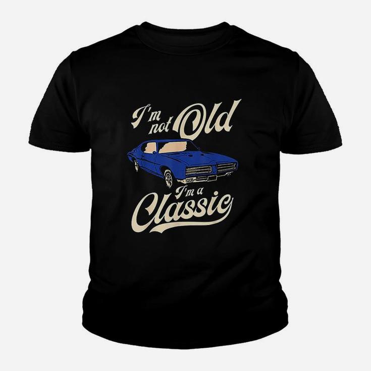 Im Not Old Im A Classic Vintage Muscle Car Kid T-Shirt