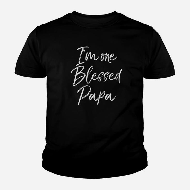 Im One Blessed Papa Shirt, dad birthday gifts Kid T-Shirt