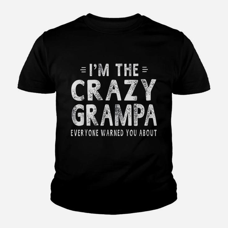 Im The Crazy Grampa Grandpa Fathers Day Kid T-Shirt