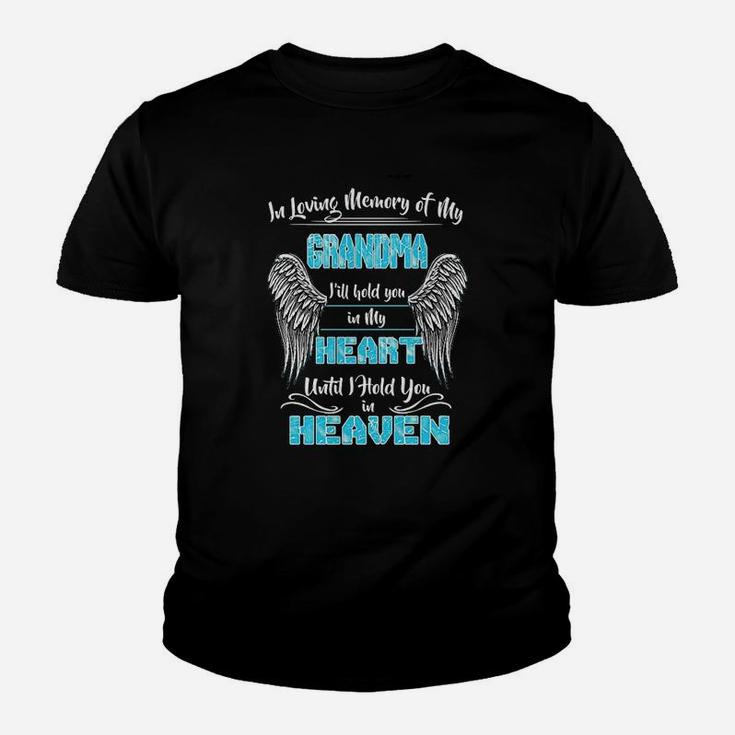In Loving Memory Of My Grandma I Will Hold You In My Heart Youth T-shirt