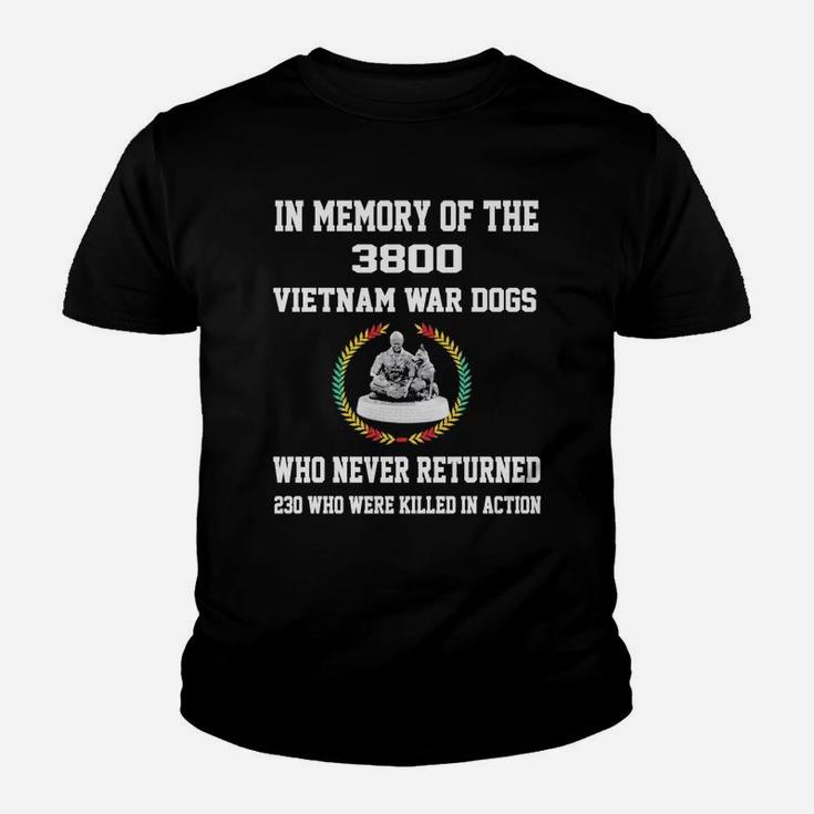 In Memory Of The 3800 Vietnam War Dogs Who Never Returned Kid T-Shirt
