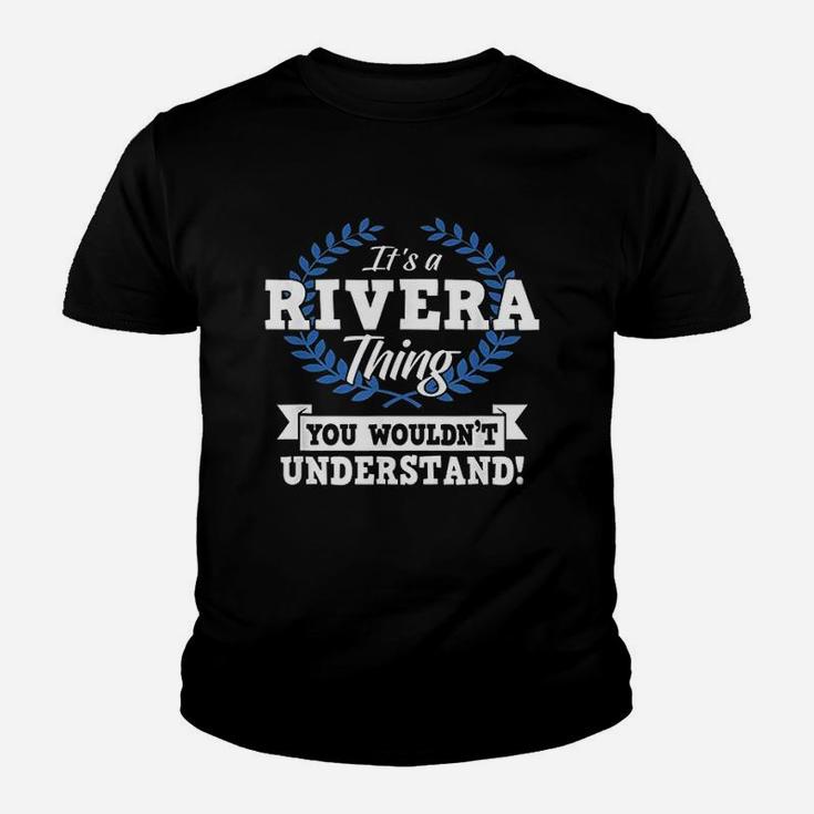 It Is A Rivera Thing You Wouldnt Understand Kid T-Shirt