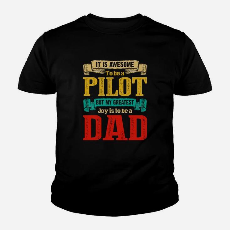 It Is Awesome To Be A Pilot Dad Jobs Gifts Kid T-Shirt