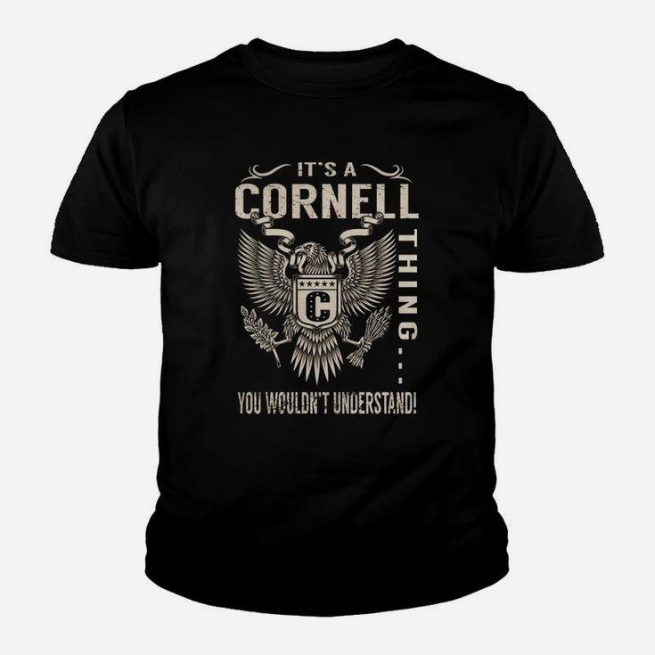 Its A Cornell Thing You Wouldnt Understand - Last Name, Surname T-shirt eagle Kid T-Shirt