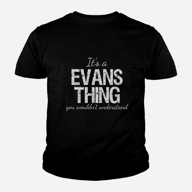 Its A Evans Thing Family Heritage Reunion Gift Kid T-Shirt