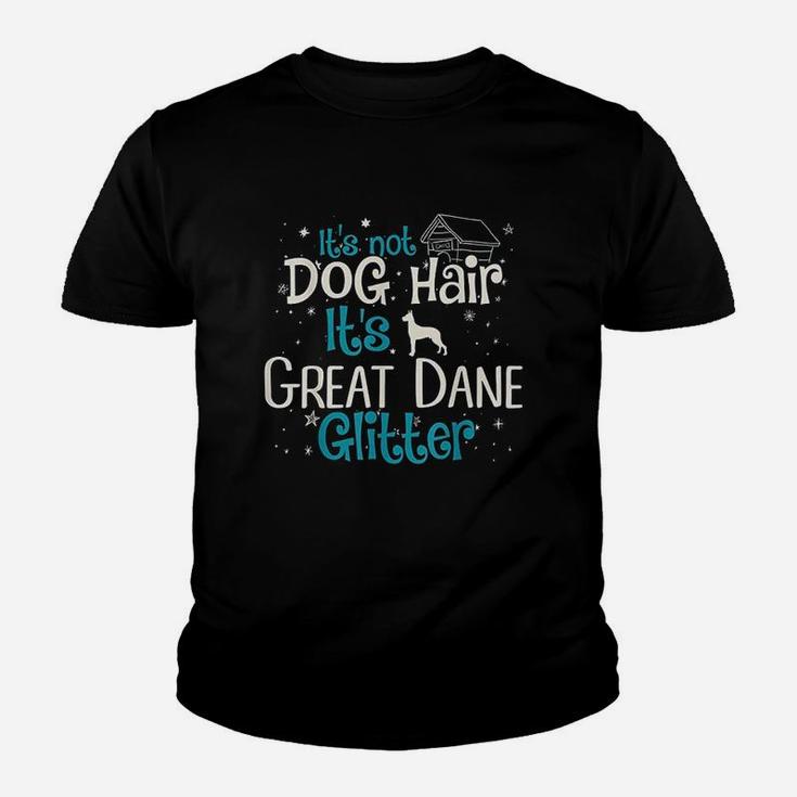 Its Not Dog Hair Its Great Dane Glitter Kid T-Shirt
