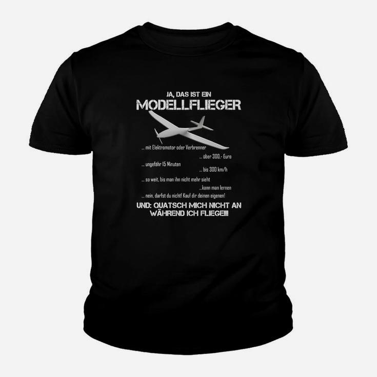 Ja Das Ist Ein Modellflieger Kinder T-Shirt