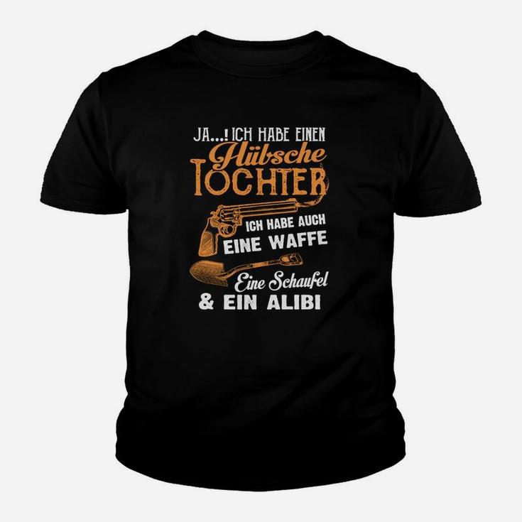 Ja, ich habe eine hübsche Tochter Kinder Tshirt, Vater Schutz Motiv