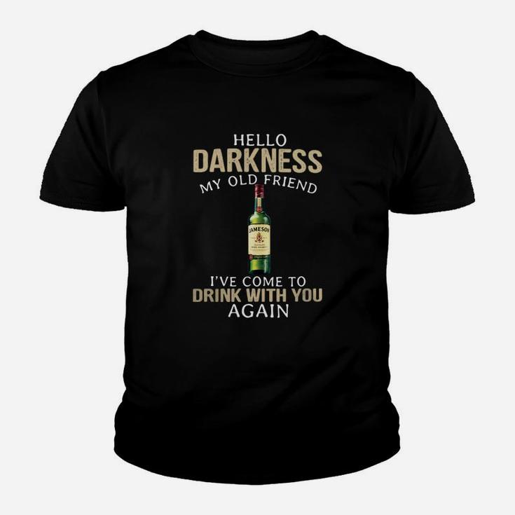 Jameson Hello Darkness My Old Friend I ve Come To Drink With You Kid T-Shirt