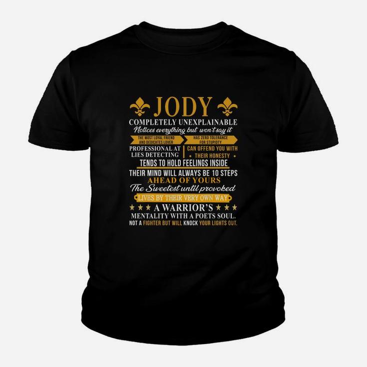 Jody Completely Unexplainable Notices Everything But Won’t Say It Kid T-Shirt