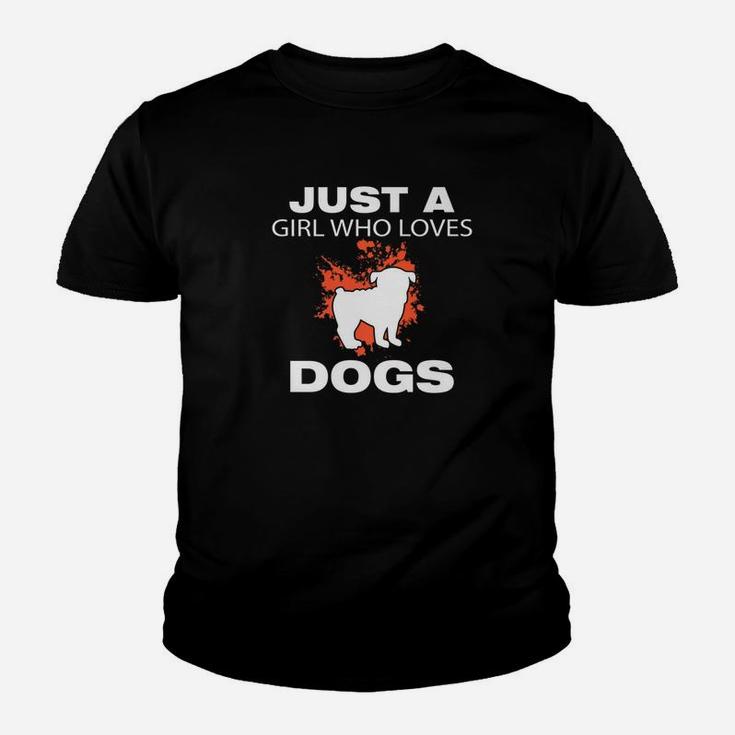 Just A Girl Who Loves Dogs Dog Lovers Funny Kid T-Shirt