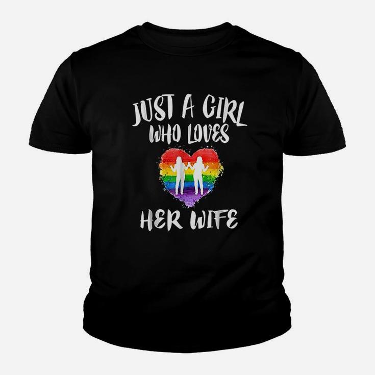 Just A Girl Who Loves Her Wife Gay Lgbt Lesbian Gift Kid T-Shirt