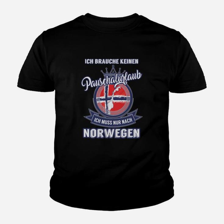 Kein Pauschalurlaub Norwegen X Kinder T-Shirt