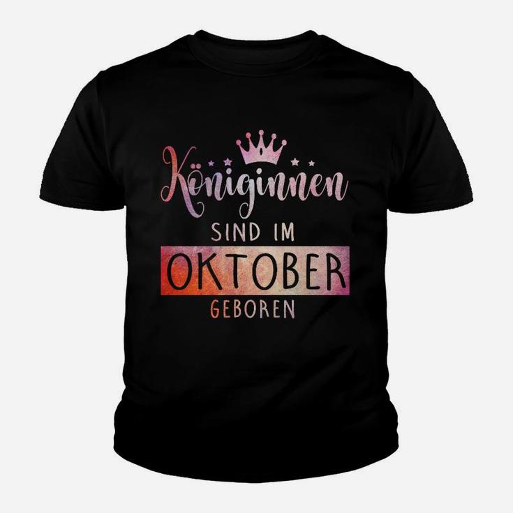 Konignen Sind Im Oktober Georen Kinder T-Shirt