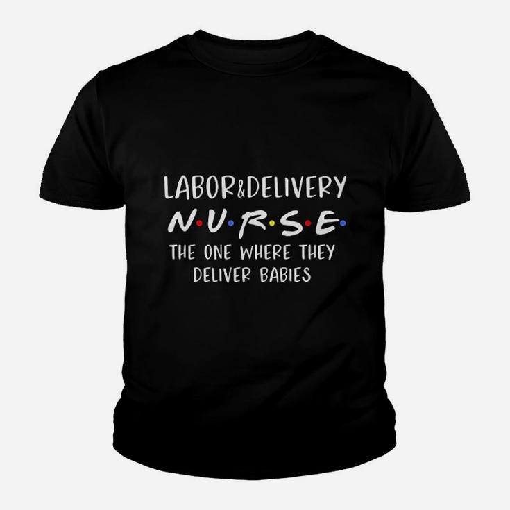 Labor And Delivery Nurse Funny Delivering Babies Rn Gift Kid T-Shirt