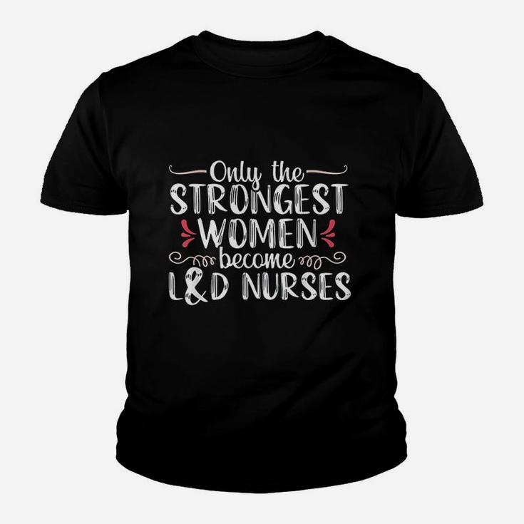 Labor And Delivery Nurse Gift For Women Ld Nursing Kid T-Shirt
