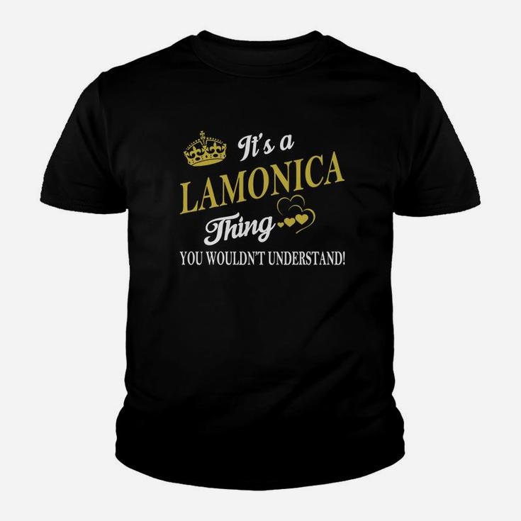 Lamonica Shirts - It's A Lamonica Thing You Wouldn't Understand Name Shirts Kid T-Shirt
