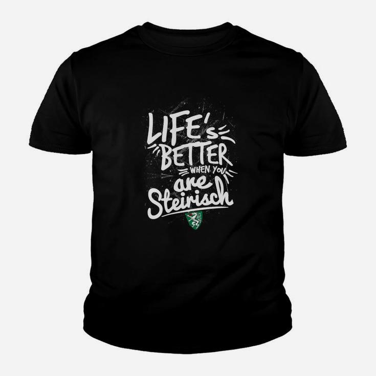 Lebensfreude Wenn Sie Steirisch Sind Kinder T-Shirt