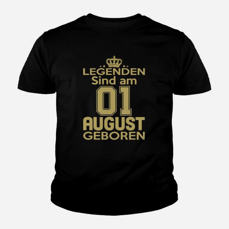 Legenden Sind Am 01 August Geboren Kinder T-Shirt