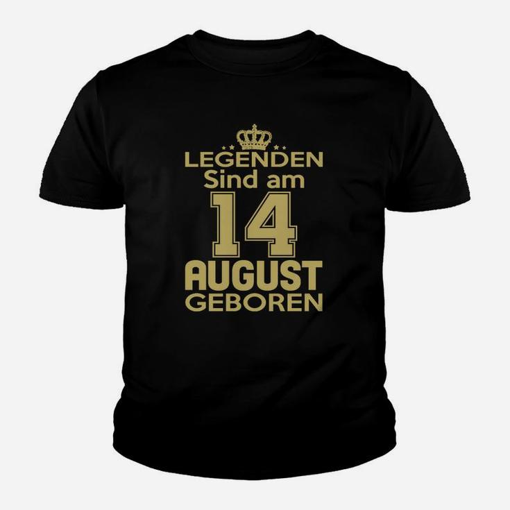 Legenden Sind Am 14 August Geboren Kinder T-Shirt