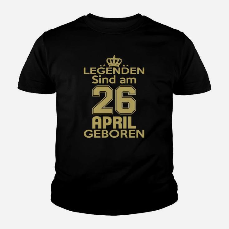 Legenden Sind Am 26 April Geboren Kinder T-Shirt
