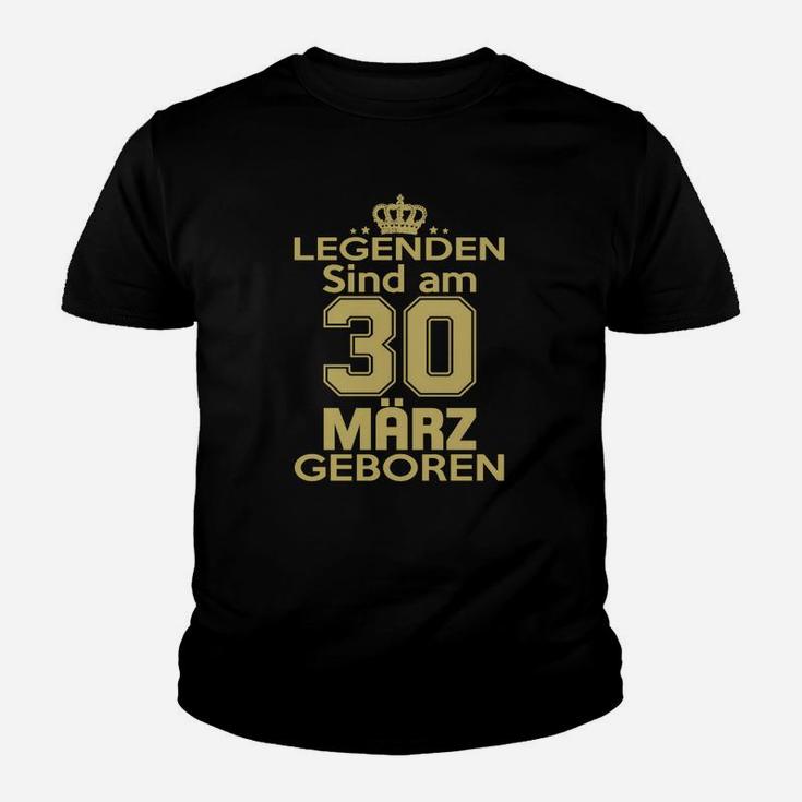 Legendenen Sind Am 30 März Geboren Kinder T-Shirt