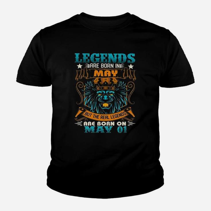 Legends Are Born In May But The Real Legends Are Born On May 1 Kid T-Shirt