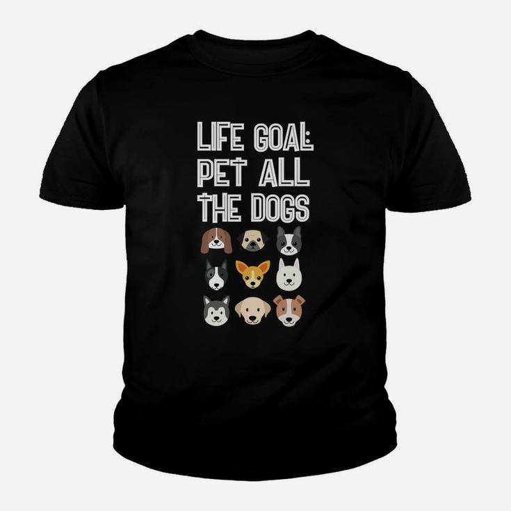 Life Goal Pet All The Dogs Funny Dog Owner Kid T-Shirt