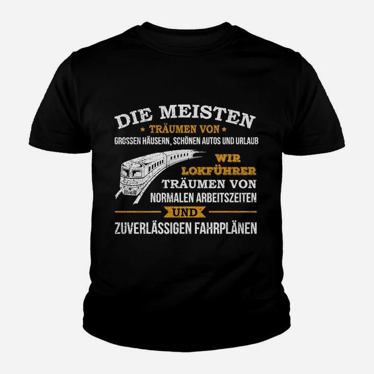 Lokführer Traum Hier Bestellen Kinder T-Shirt