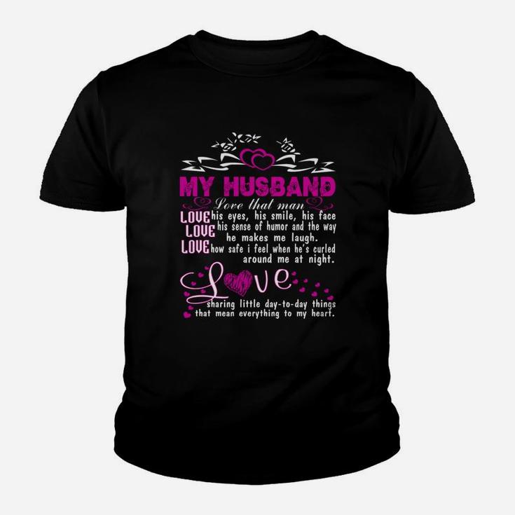 Love My Husband Gift Proud Couple Husband And Wife Love My Husband Kid T-Shirt