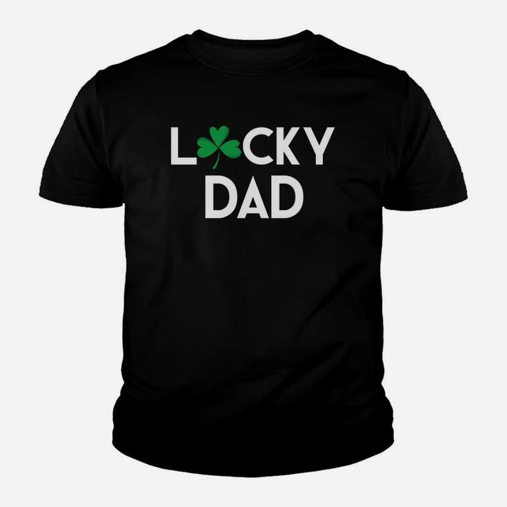 Lucky Dad St Patricks Pattys Day Daddy Father Gift Kid T-Shirt