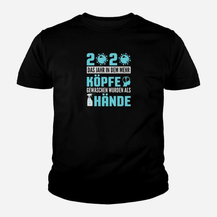 Lustiges 2020 Recap Kinder Tshirt - Mehr Köpfe als Hände gewaschen Spruch