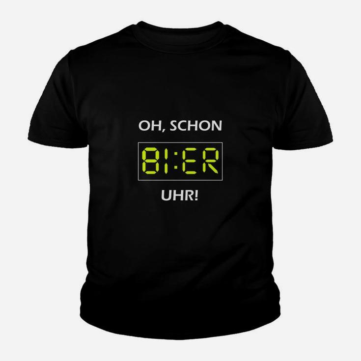 Lustiges Bier-Uhr Kinder Tshirt OH, SCHON BIER UHR!, Party & Stammtisch Tee