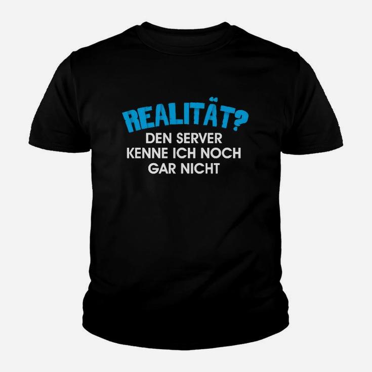 Lustiges Gamer Kinder Tshirt REALITÄT? Server Unbekannt, Gaming Tee