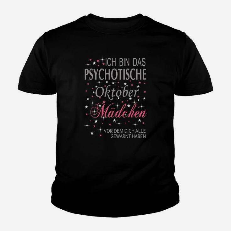 Lustiges Geburtstag Kinder Tshirt Psychotisches Oktober Mädchen Design