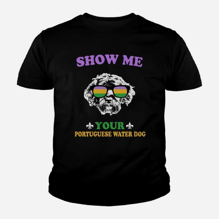 Mardi Gras Show Me Your Portuguese Water Dog Funny Gift For Dog Lovers Kid T-Shirt