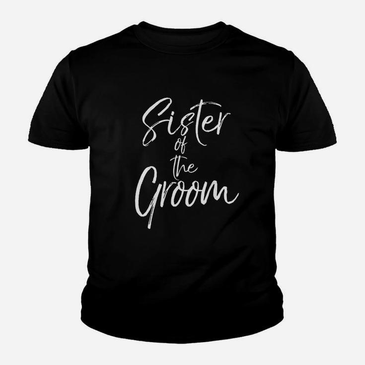 Matching Bridal Party Gifts For Family Sister Of The Groom Kid T-Shirt