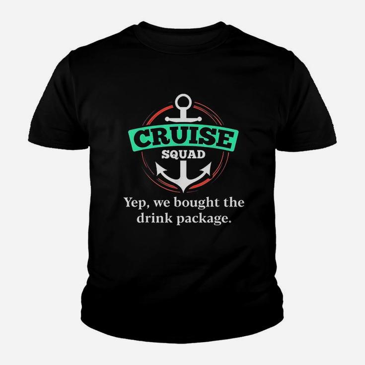 Matching Cruise Squad Warning We Bought Drink Package Kid T-Shirt
