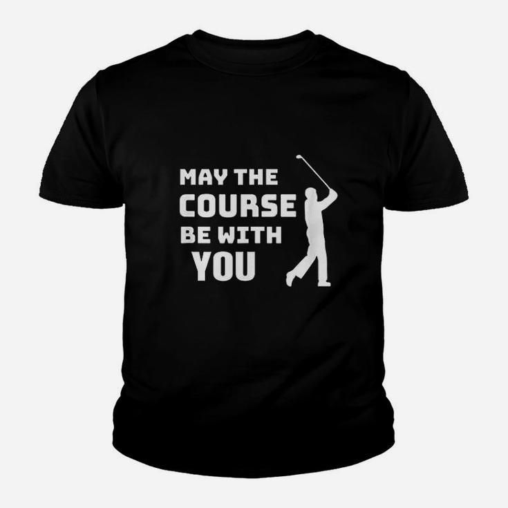 May The Course Be With You Funny Golfing Quote Youth T-shirt