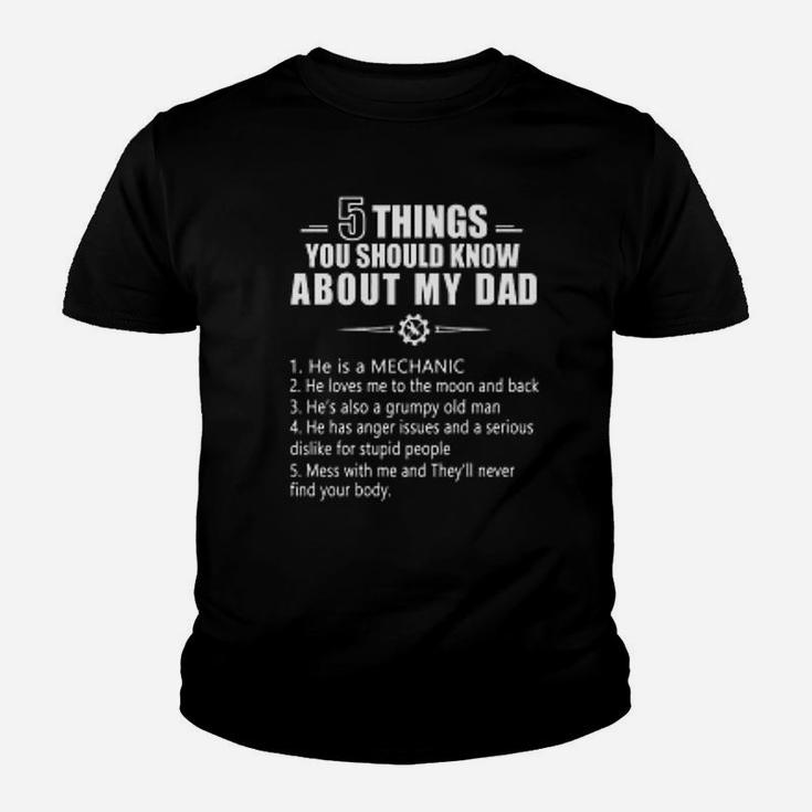 Mechanic 5 Things You Should Know About My Dad Youth T-shirt