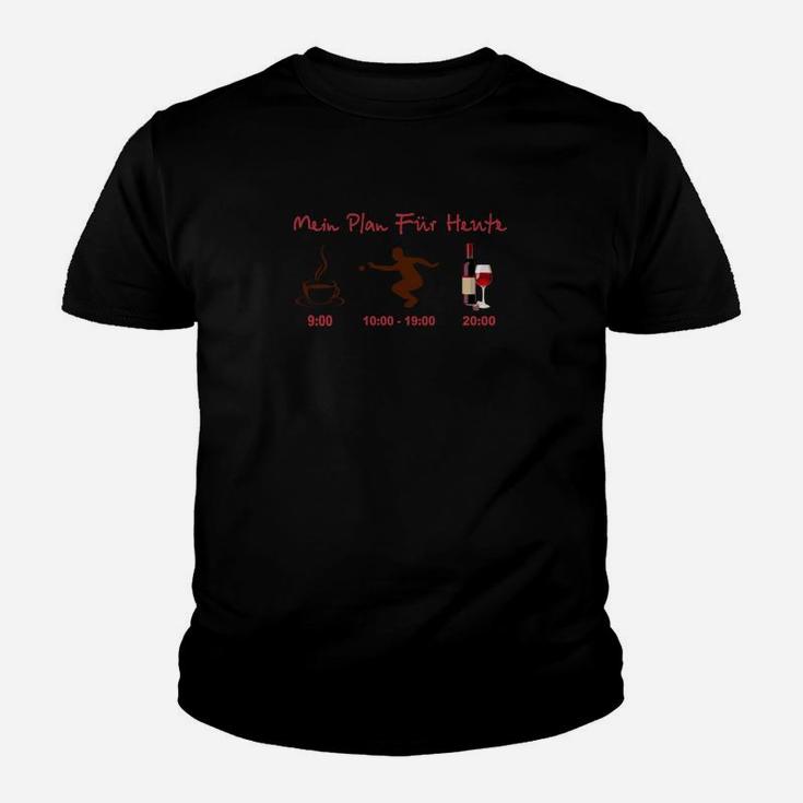 Mein Plan Für Den Täglichen Pétanque2 Kinder T-Shirt