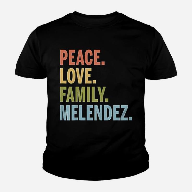 Melendez Last Name Peace Love Family Matching Kid T-Shirt