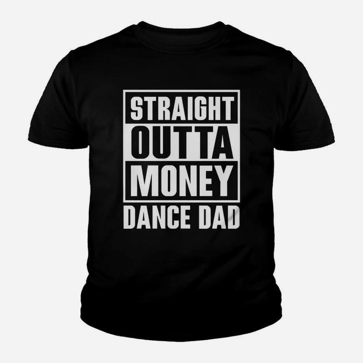 Mens Dance Dad Straight Outta Money Kid T-Shirt